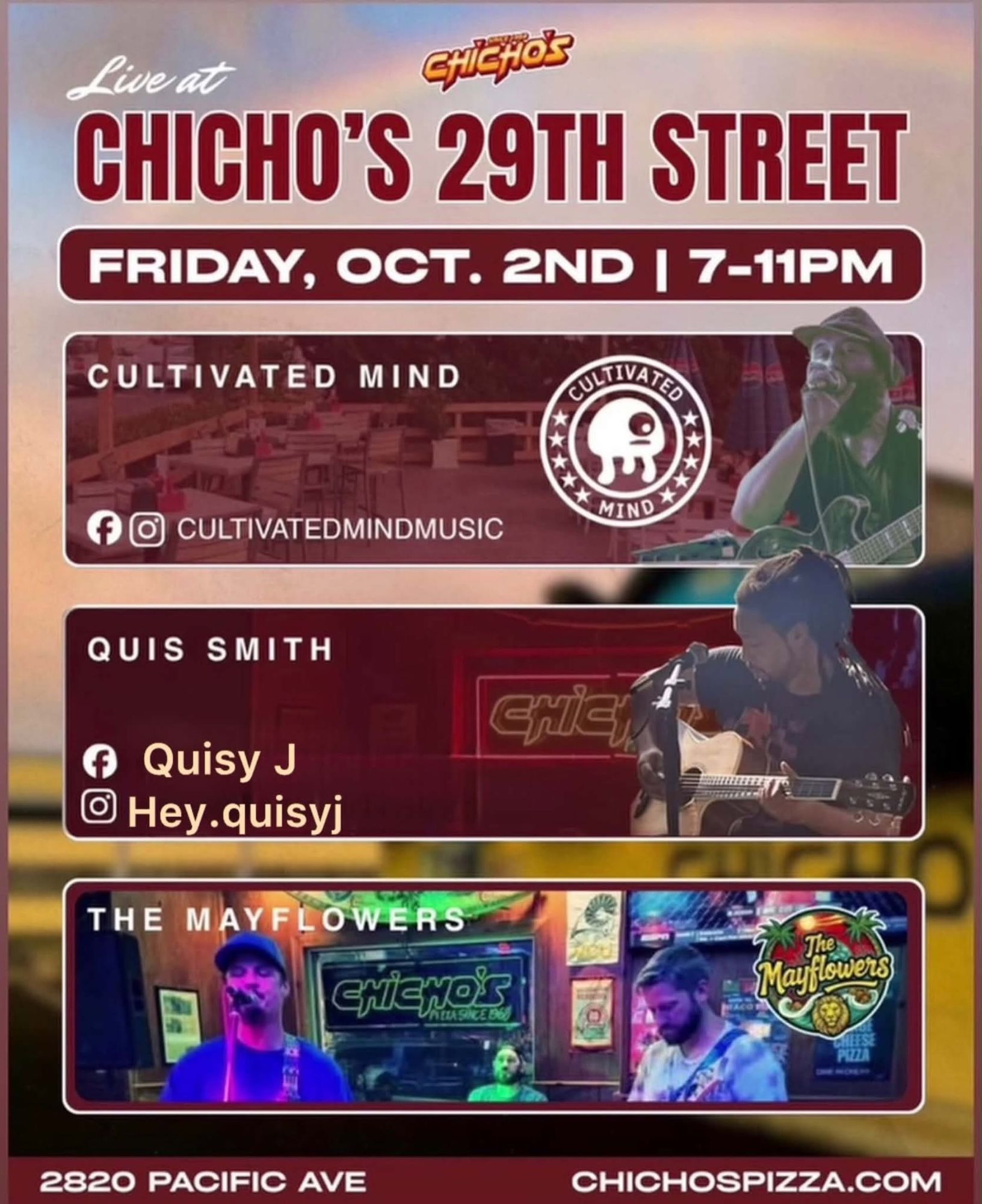 Chicho's 29th Street flyer, Friday October 2, 7 PM to 11 PM with Cultivated Mind, Quis Smith and The Mayflowers