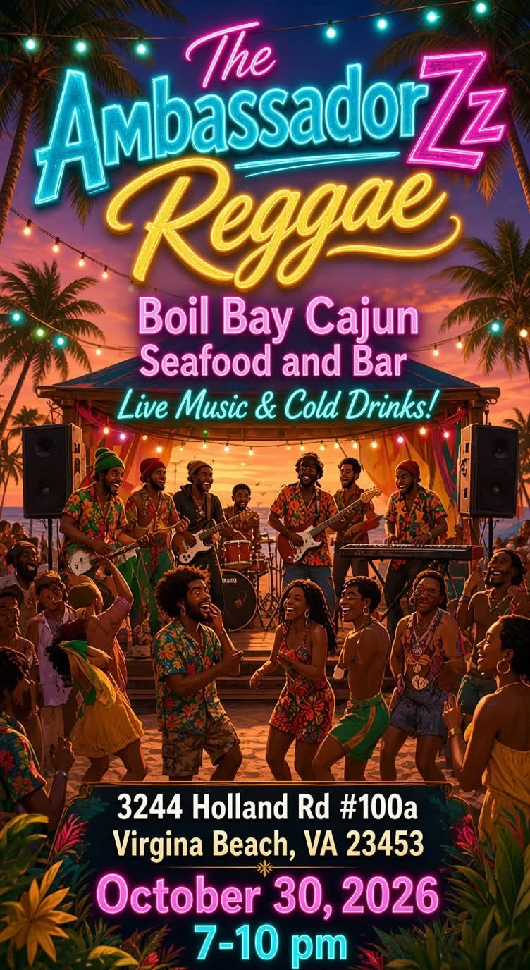 The AmbassadorZz Reggae flyer, October 30, 2026 at Boil Bay Cajun Seafood and Bar, Virginia Beach, 7 to 10 PM